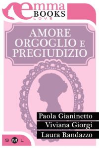 AA.VV – Amore, orgoglio e pregiudizio (2013)
