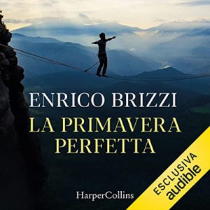 Enrico Brizzi – La primavera perfetta (2021) (mp3 – 128 kbps)