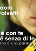 img Paola Calvetti - Né con te né senza di te (2021) (mp3 - 128 kbps)