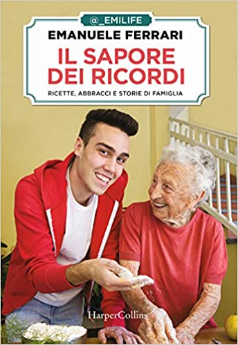 Emanuele Ferrari  – Il sapore dei ricordi. Ricette, abbracci e storie di famiglia (2020) PDF