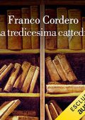 img Franco Cordero - La tredicesima cattedra (2021) (mp3 - 128 kbps)