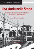 Gilberto Salmoni - Una storia nella Storia (2015)