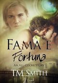 T.M. Smith - An All Cocks Story Vol. 2. Fama e fortuna (2018)