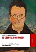 Matteo Manfredini - Il gesuita comunista (2020)