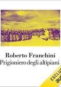 img Roberto Franchini - Prigioniero degli altipiani (2021) (mp3 - 128 kbps)