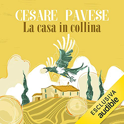 Cesare Pavese  – La casa in collina (2021) (mp3 – 128 kbps)