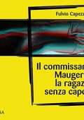 img Fulvio Capezzuoli - Il commissario Maugeri e la ragazza senza capelli (2021) (mp3 - 128 kbps)