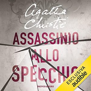 Agatha Christie – Assassinio allo specchio (2021) (mp3 – 128 kbps)