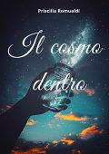 img Priscilla Romualdi - Il cosmo dentro (2018)