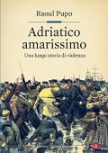 Raoul Pupo - Adriatico amarissimo (2021)