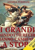 Andrea Frediani - I grandi condottieri che hanno cambiato la storia (2021) (mp3 - 128 kbps)