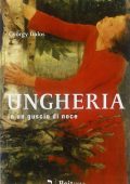 György Dalos - Ungheria in Un Guscio di Noce (2012)