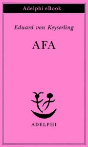 Eduard von Keyserling – Afa (2019)