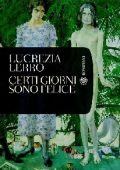 Lucrezia Lerro - Certi giorni sono felice (2013)