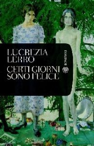Lucrezia Lerro – Certi giorni sono felice (2013)