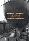 Angelo Ferracuti - Il costo della vita (2013)