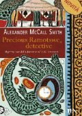 Alexander McCall Smith - Precious Ramotswe, detective (2013)