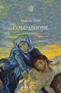 Antonio Prete – Compassione (2013)