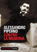 Alessandro Piperno - Contro la memoria (2013)