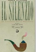 Max Frisch - Il silenzio. Un racconto della montagna (2013)