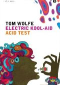 Tom Wolfe - Electric Kool-Aid Acid Test (2013)