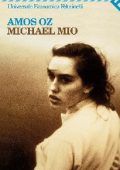 Amos Oz - Michael mio (2013)