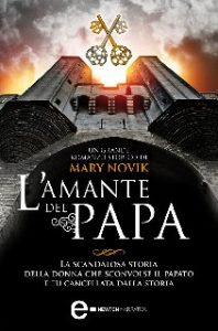 Mary Novik – L’amante del papa (2013)