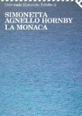 Simonetta Agnello Hornby - La monaca (2013)