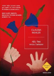Claudia Mehler – Alla fine resta l’amore (2013)