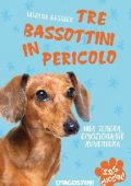 img Tatjana Gessler - S.O.S. cuccioli. Tre bassottini in pericolo (2013)