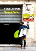 Paolo La Peruta  - Senza pace  (2015)