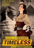 Gail Carriger – Il protettorato del parasole Vol. 5. Timeless (2012)