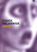 Chuck Palahniuk - Cavie (2013)