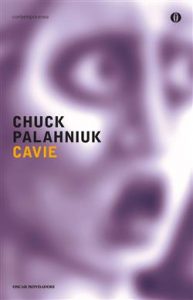Chuck Palahniuk – Cavie (2013)