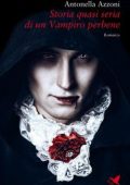 ​​​​​​​Antonella Azzoni - Storia quasi seria di un Vampiro perbene (2021)