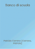 img Patrizia Carrano - Banco di scuola (2018)