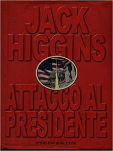 Jack Higgins – Attacco al presidente (2001)