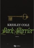 Kresley Cole - Immortals after dark Vol. 10. Dark warrior (2013)