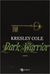 Kresley Cole – Immortals after dark Vol. 10. Dark warrior (2013)