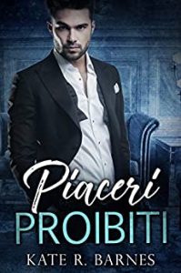 Kate R. Barnes – Piaceri proibiti (2017)