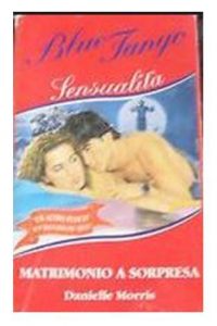 Danielle Morris – Matrimonio a sorpresa (1994)