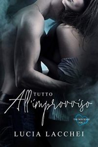 Lucia Lacchei – The Son Serie 1. Tutto All’improvviso (2020)