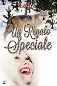 Ledra – I Bacigalupi Vol. 1,5. Un regalo speciale (2016)