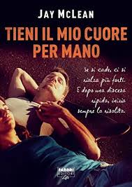 Jay McLean – The road Vol. 1. Tieni il mio cuore per mano (2016)