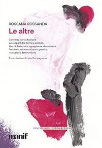 Rossana Rossanda – Le altre (2021)