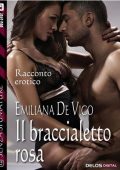 Emiliana De Vico - Il braccialetto rosa (2014)