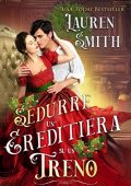 Lauren Smith - Miracle Express Vol. 4. Sedurre un'Ereditiera su un Treno (2020)