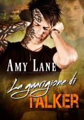 Amy Lane - Talker Vol. 2. La guarigione di Talker (2013)