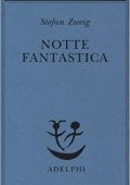 Stefan Zweig - Notte fantastica (2012)