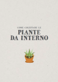 img Come Coltivare le Piante da interno (2021)